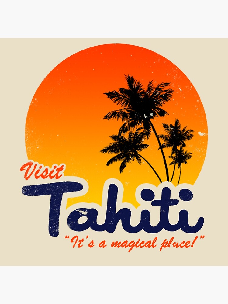 Discover Visit Tahiti, distressed Premium Matte Vertical Poster