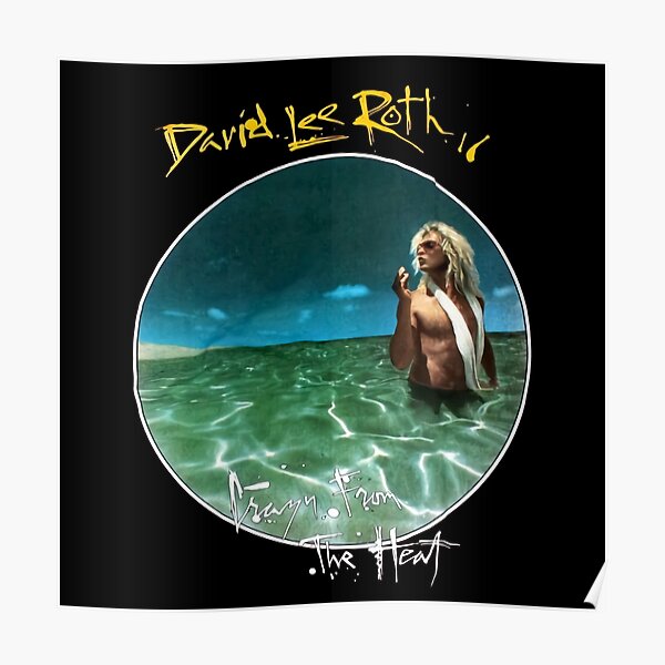David LEE ROTH Crazy from The Heat