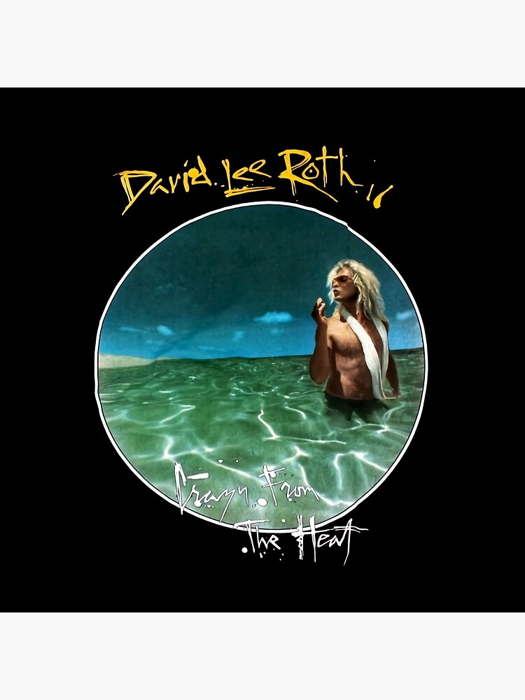 David LEE ROTH Crazy from The Heat, Crazy from The Heat, David LEE