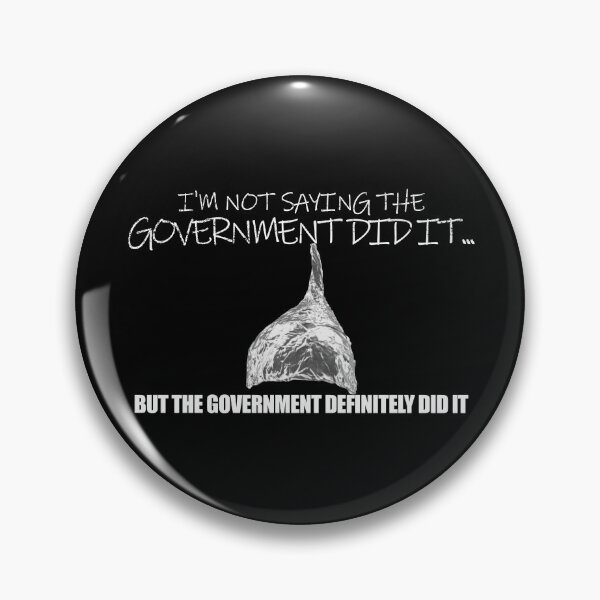 Item preview, It Was A Government Cover Up Conspiracy Theory Tin Foil Hat Gear designed and sold by DynamicDesign.