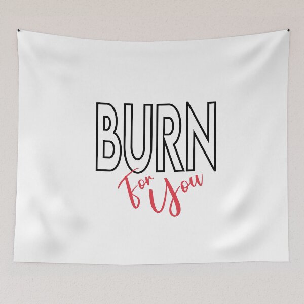 Item preview, I Burn For You designed and sold by Heddar Badreddine.
