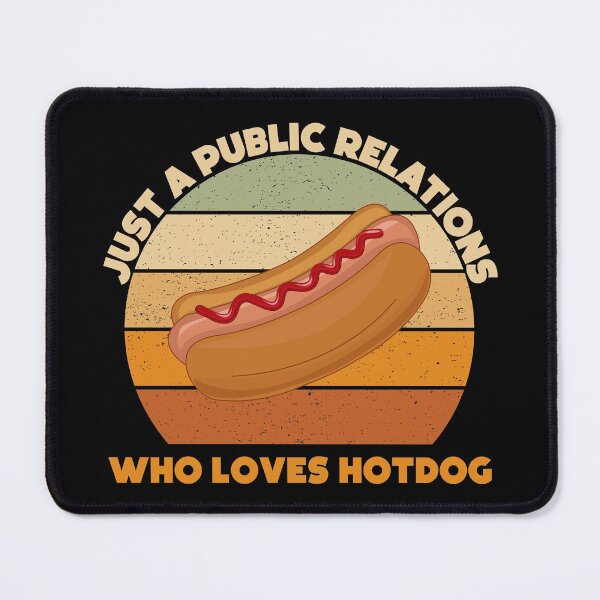 Item preview, just a public relations who loves hotdog, funny hotdog lover public relations job title, manager , specialist , officer designed and sold by SGS-.