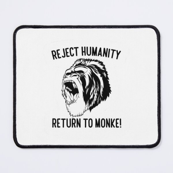 Item preview, REJECT HUMANITY, RETURN TO MONKE REJECT HUMANITY, designed and sold by Yassine Janane.
