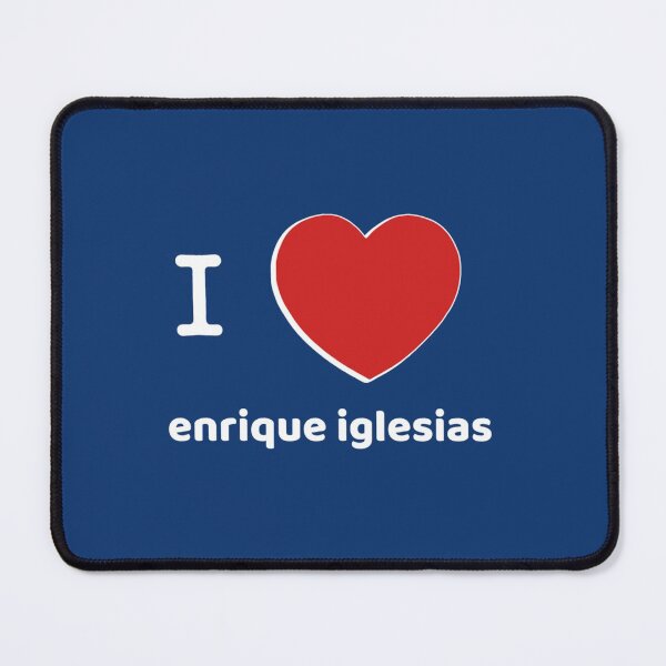 Item preview, I Love Enrique Iglesias designed and sold by HimalayaHill.