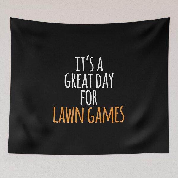 Item preview, It's a Great Day for Lawn Games designed and sold by kindxinn.