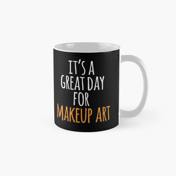 Item preview, It's a Great Day for Makeup Art designed and sold by kindxinn.