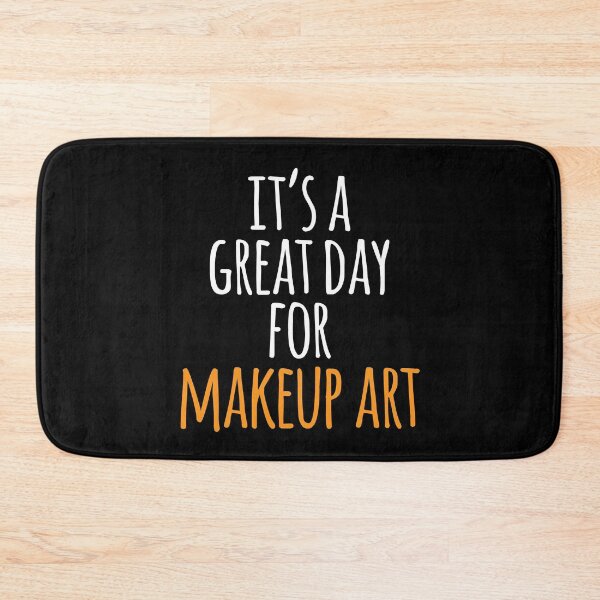 Item preview, It's a Great Day for Makeup Art designed and sold by kindxinn.