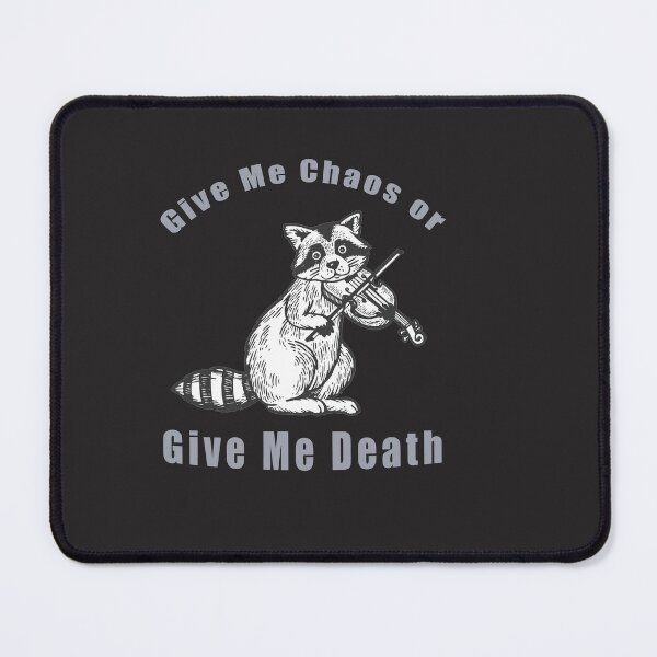 Item preview, Give Me Chaos or Give Me Death designed and sold by vivaFREEDOM.