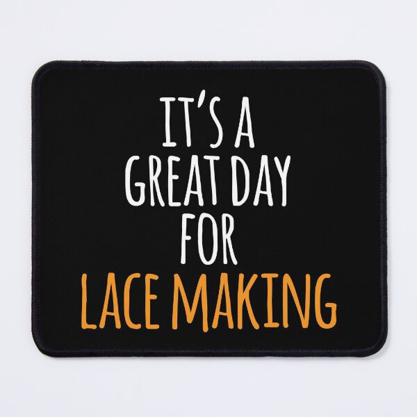 Item preview, It's a Great Day for Lace Making designed and sold by kindxinn.