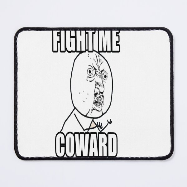Item preview, funny Fight Me Coward designed and sold by vivaFREEDOM.