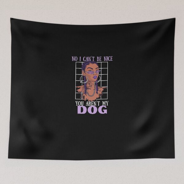 Item preview, you are not my dog designed and sold by Hoetoons.
