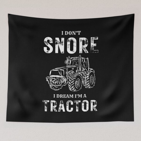 Item preview, I DON'T SNORE I DREAM I'M A TRACTOR SHIRT designed and sold by zoonix.