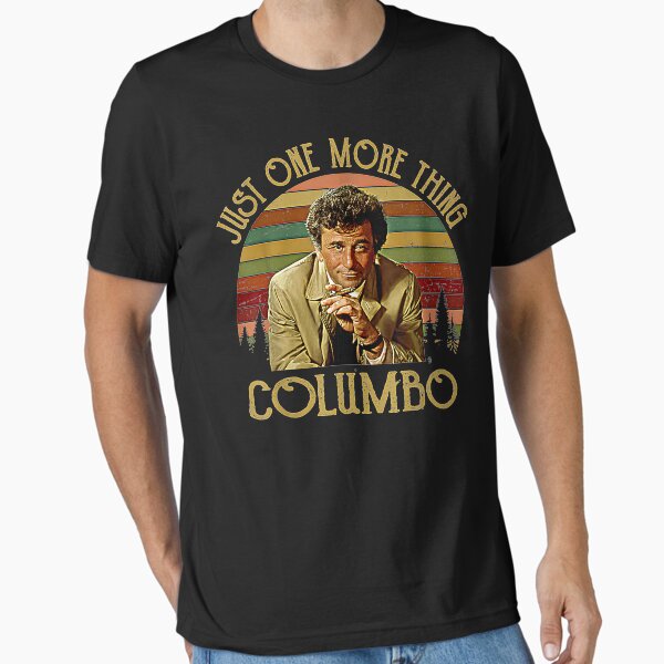 Item preview, Just One More Thing Columbo  designed and sold by Jamece342.