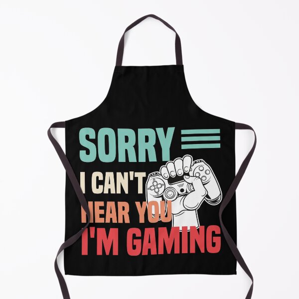 Item preview, Sorry I Can't Hear You I'm Gaming designed and sold by medbdj.