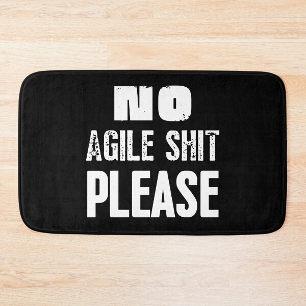 Item preview, No Agile Shit Please designed and sold by trendingatees.