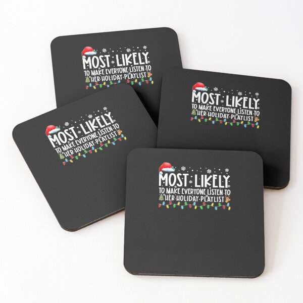 Item preview, Most Likely To Make Everyone Listen To Her Holiday Playlist T-Shirt designed and sold by shop   luisant.