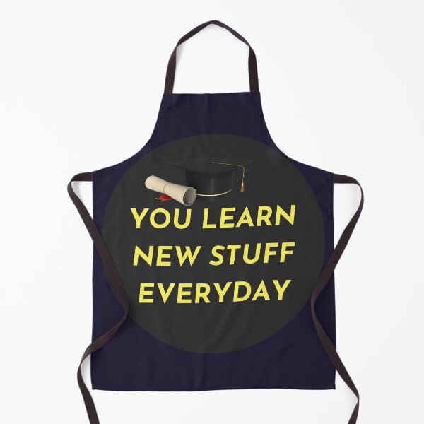 Item preview, YOU LEARN NEW STUFF EVERYDAY. designed and sold by Highhocreations.