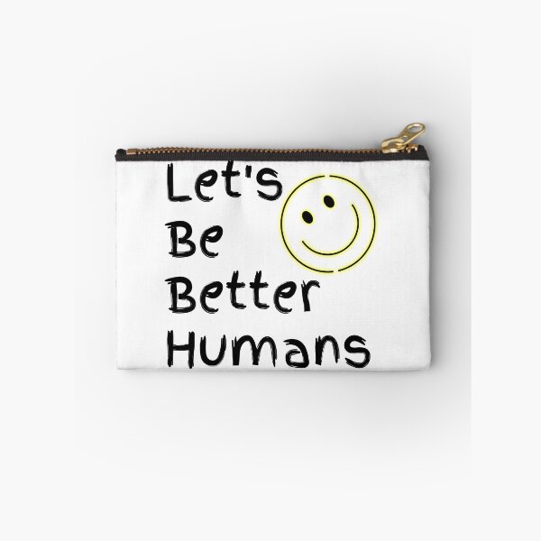 Item preview, Let's Be Better Humans  Funny T-shirt men gift women gift designed and sold by InnovantDesigns.
