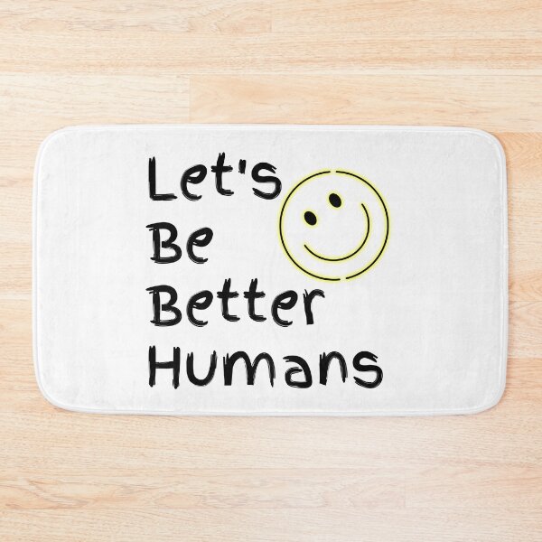 Item preview, Let's Be Better Humans  Funny T-shirt men gift women gift designed and sold by InnovantDesigns.