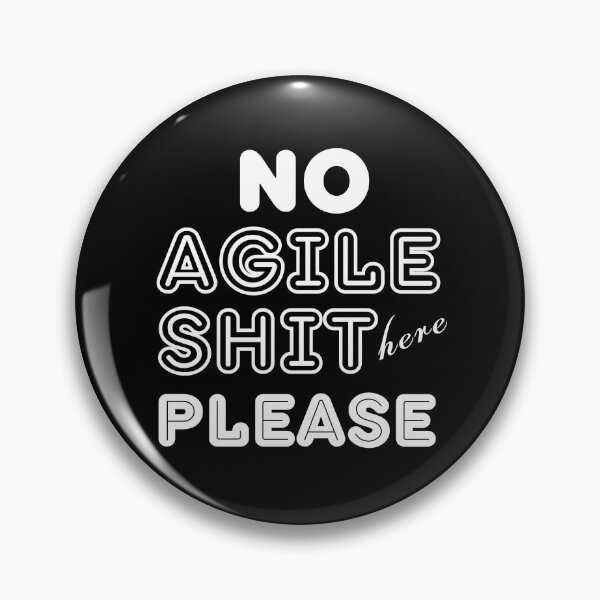Item preview, No Agile Shit Here Please designed and sold by trendingatees.