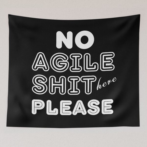 Item preview, No Agile Shit Here Please designed and sold by trendingatees.