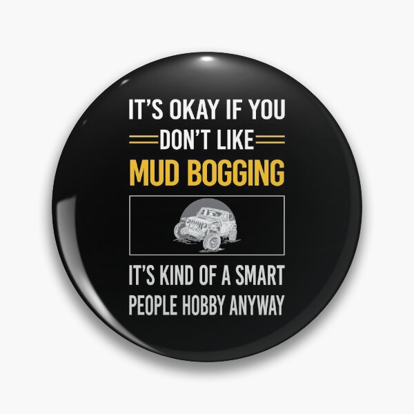 Item preview, Funny Smart People Mud Bogging Mudding designed and sold by fatherbarliman.