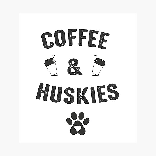Coffee And Huskies Photographic Print
