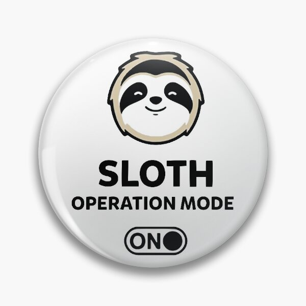 Item preview, SLOTH OPERATION MODE designed and sold by PERIferyART.