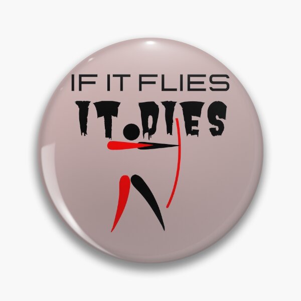 Item preview, If It Flies It Dies! Funny T-shirt men gift women gift designed and sold by InnovantDesigns.