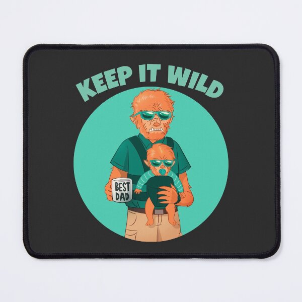 Item preview, Keep it wild - Funny Cute Father's Day Gift designed and sold by mayamay0.