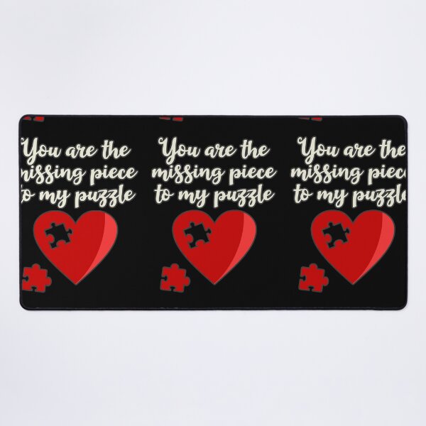 Item preview, You Are The Missing Piece To My Puzzle Valentines Day Heart Puzzle Design designed and sold by TrulyEpoque.