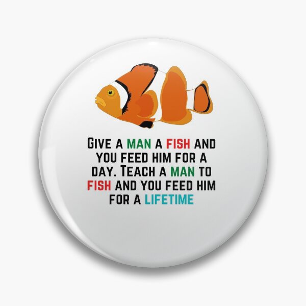 Item preview, Teach a man to fish designed and sold by Hinny8.