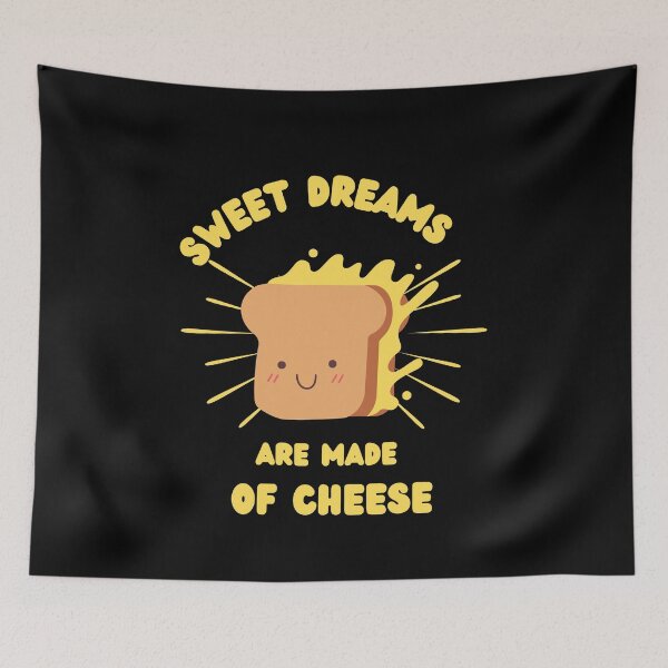 Item preview, sweet dream are made of cheese   designed and sold by justbejoker.
