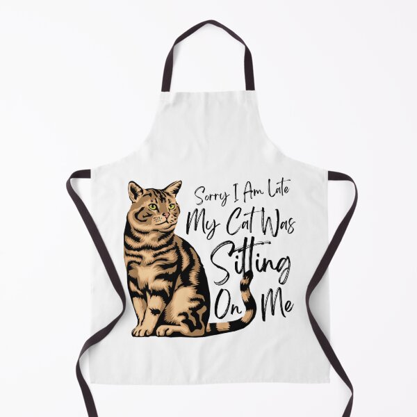 Item preview, Sorry I Am Late My Cat Was Sitting On Me (Cat Lover Gift) designed and sold by i-longmanshop.