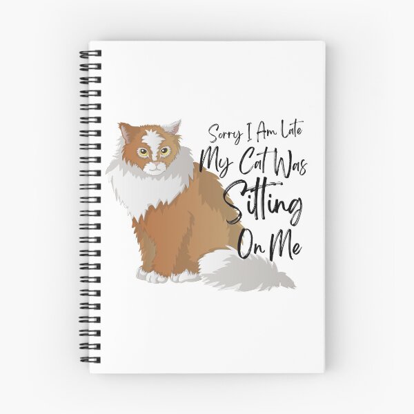 Item preview, Sorry I Am Late My Cat Was Sitting On Me (Cat Lover Gift) designed and sold by i-longmanshop.