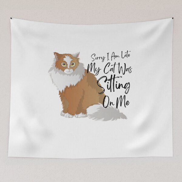 Item preview, Sorry I Am Late My Cat Was Sitting On Me (Cat Lover Gift) designed and sold by i-longmanshop.