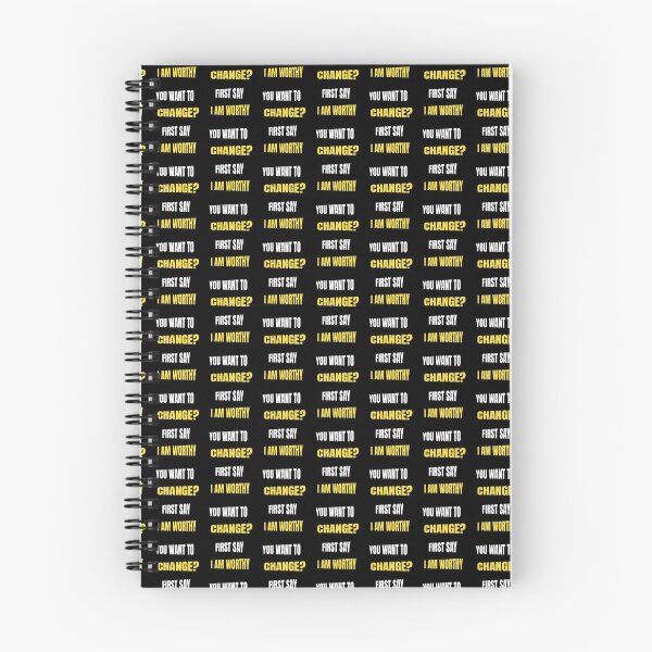 Item preview, You Want To Change First Say I am Worthy- Don't Ever Change designed and sold by WowAllinOne.
