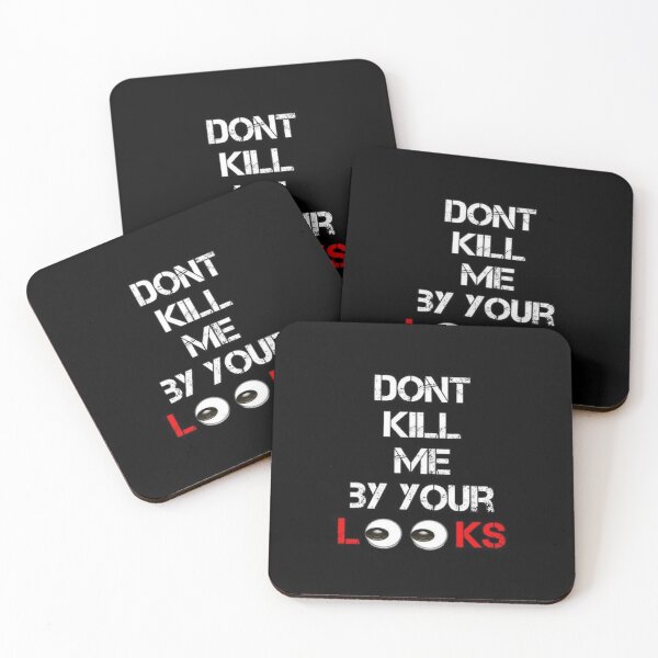 Item preview, Dont kill me by your looks designed and sold by Mounir Ameur Ali.