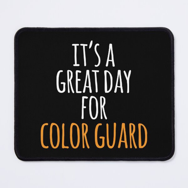 Item preview, It's a Great Day for Color Guard designed and sold by kindxinn.