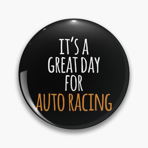Item preview, It's a Great Day for Auto Racing designed and sold by kindxinn.