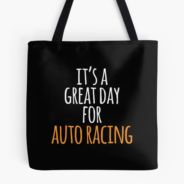 Item preview, It's a Great Day for Auto Racing designed and sold by kindxinn.