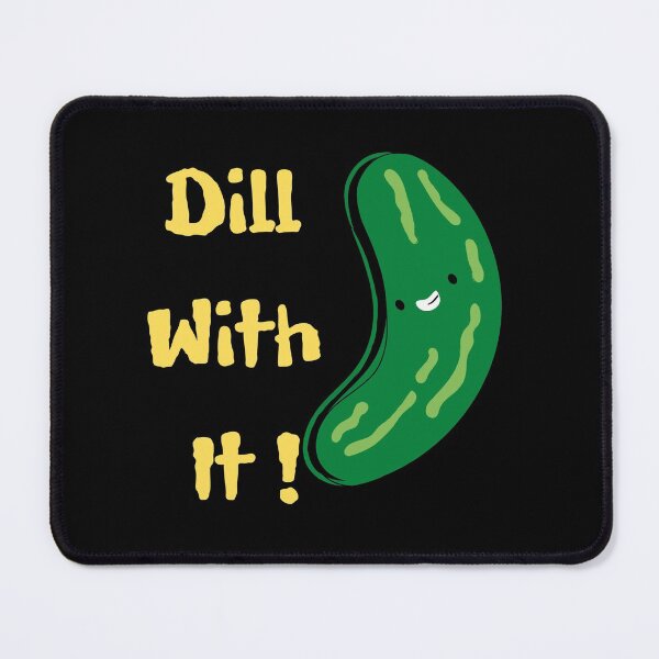 Item preview, Dill With It designed and sold by justbejoker.
