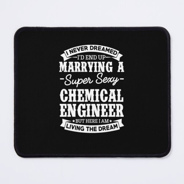 Item preview, Chemical Engineer’s Wife Never Dreamed designed and sold by aryagiri.