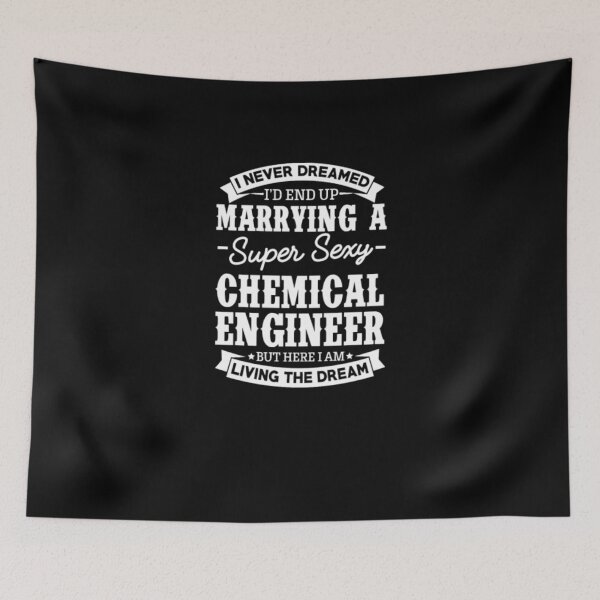 Item preview, Chemical Engineer’s Wife Never Dreamed designed and sold by aryagiri.