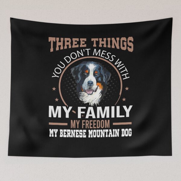 Item preview, Three Things Don't Mess With Bernese Mountain dog designed and sold by Ibu83.
