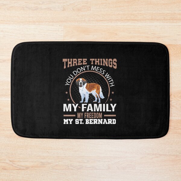 Item preview, Three Things You Don't Mess With - St. Bernard Dog designed and sold by Ibu83.