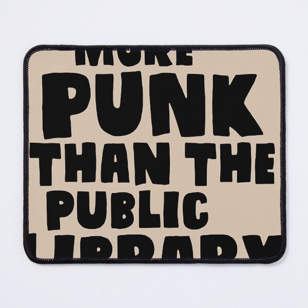 Item preview, What&x27;s More Punk Than The Public Library Classic T-Shirt.png designed and sold by JamieKethe.