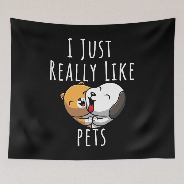 Item preview, I Just Really Like Pets - Funny and cute Pets Dog and Cat designed and sold by YerrouDesing.
