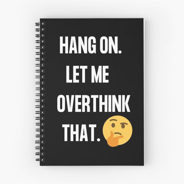 Item preview, Hang on Let me overthink that,  Hold on let me over think this and that  Word Smith designed and sold by WizardWordSmith.