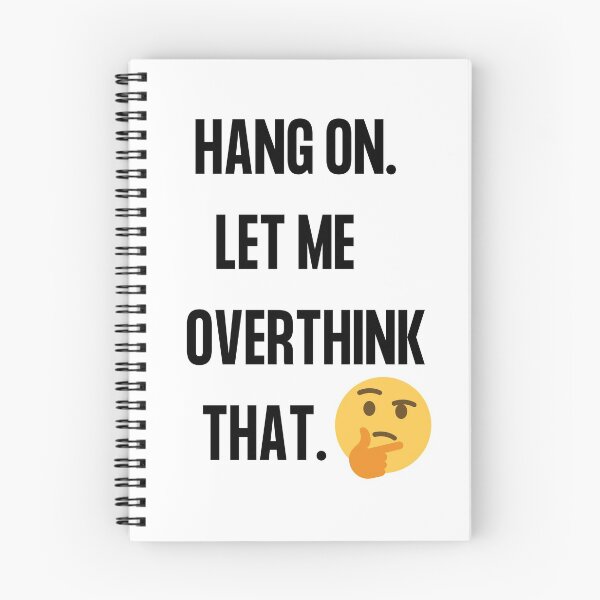 Item preview, Hang on Let me overthink that,  Hold on let me over think this and that  Word Smith designed and sold by WizardWordSmith.